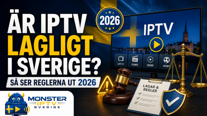 Illustration om IPTV:s laglighet i Sverige 2026 med svensk flagga, TV-skärm, domarklubba, rättvisans våg och Monster IPTV Sverige-logotyp.
